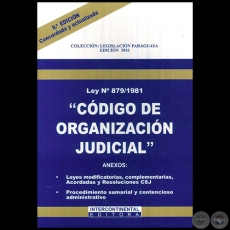 CÓDIGO DE ORGANIZACIÓN JUDICIAL LEY° 879/1981 - 9ª EDICIÓN - Año 2016